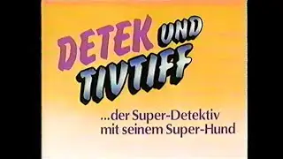 Detek und Tivtiff Folge 5 : Falsches Geld und echte Gauner  (verbesserte Bildqualit&auml;t)