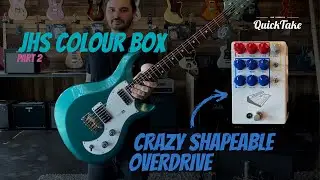 JHS Colour Box Part 2: Crazy Shapeable Overdrive