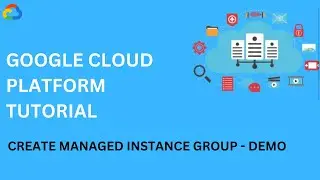 Create Managed Instance Group in GCP | Google Cloud Lab with explanation