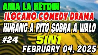 KURANG A PITO SOBRA A WALO | ANIA LA KETDIN Full | Best ILOCANO COMEDY DRAMA |KWENTONG ILOCANO Radio