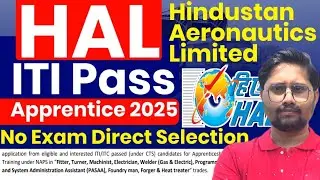 HAL Apprentice Recruitment 2025 Notification #itijobs ITI Electrician, Fitter Welder etc Apply Now
