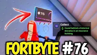 FORTBYTE #76 LOCATION: Found behind a historical diorama in an insurance building Fortnite Location