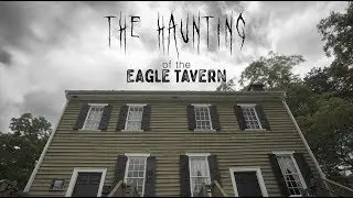 The Haunting of the Eagle Tavern