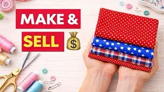 3 Easy Sewing Projects You Can Make and Sell in 10 Minutes