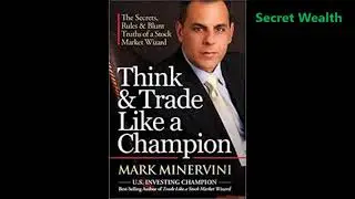 Think and Trade like a Champion - Tư duy v&agrave; giao dịch như một nh&agrave; v&ocirc; địch - Mark Minervin
