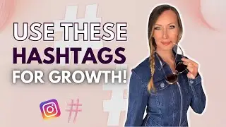 Use These Hashtags on Instagram for Growth! - NEW Hashtag Strategy 2022!