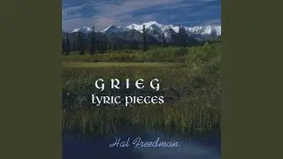 Six Lyric Pieces, Op. 43, No. 3, In My Native Land