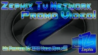 ⓩ-ZephixTv Network Promo 