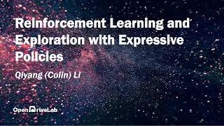 Qiyang (Colin) Li：Reinforcement Learning and Exploration with Expressive Policies