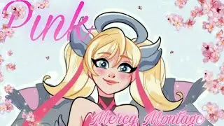 Pink~Mercy Montage |Overwatch|