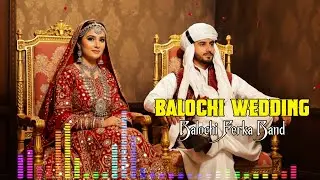 Balochi Wedding Song | Ferka Band  Music | Full wedding Song Performance Beats