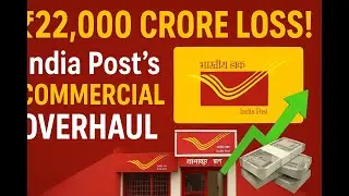 India Post's ₹22,000 Crore Losses EXPLAINED | Government&rsquo;s Massive Real Estate Revamp Plan!