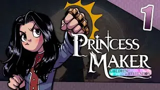 Let's Play Princess Maker: Children of Revelation - Ep.1 - Fists of iron