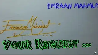 Your Request //Emraan Mahmud // Different Signature Styles /Creative Signature