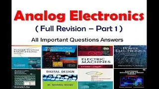Analog Electronics revision in 105 min with most important questions Part 1 - Electrical Engineering