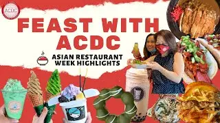 HIGHLIGHTS FROM ASIAN RESTAURANT WEEK!!