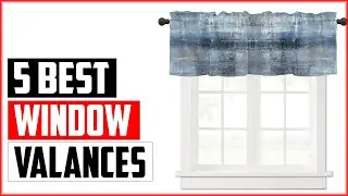 The 5 Best Window Valances In 2024