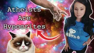 Why Atheists Are Mean Hypocrites
