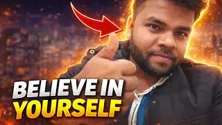 BELIEVE IN YOURSELF | My Self Confidence Journey 💪