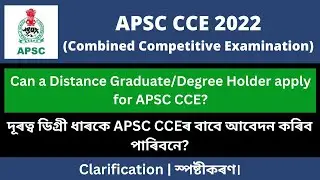 APSC CCE 2022: Can a Distance Graduate/Degree Holder apply for APSC CCE?