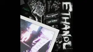 PRAX - ETHANOL (feat. 916frosty) - Tom Riddle Remix