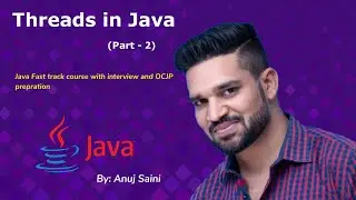 Java Thread Tutorials (Part - 2)