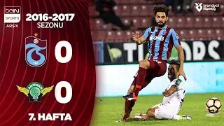 Trabzonspor (0-0) Akhisarspor | MA&Ccedil; &Ouml;ZETİ | 7. Hafta - 2016/2017