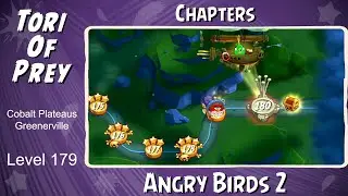 How To Beat Angry Birds 2 Cobalt Plateaus Greenerville Level 179