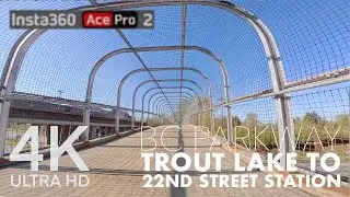 Full BC Parkway Ride: Trout Lake to 22nd Street Station - April 22, 2025 [4K BIKE VIEW]