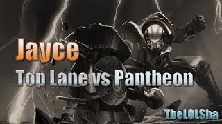 Jayce vs Pantheon Top Lane - The LOL Sha - League of Legends S5 Strategy and Full Gameplay