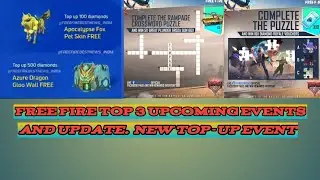 Free Fire Top 3 Upcoming Events And Update New Top-up Event And New Rampage Puzzle Event 🔥🔥