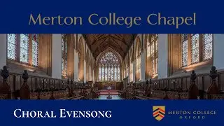 Choral Evensong - Tuesday 29 April 2025 - from Merton College Chapel, Oxford