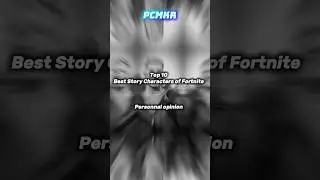 Top 10 Best Story Characters of Fortnite (personnal opinion) #fortnite #edit