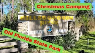 Hillsborough River State Park - the BEST place to go camping during Christmas