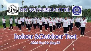 SPC Indoor & Outdoor test 2024@ WOVHSS muttil