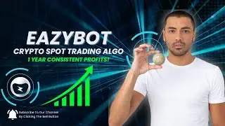 EAZYBOT - CRYPTO SPOT TRADING ALGO | CONSISTENT PROFITS OVER 1 YEAR! (MAY 31, 2023)