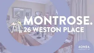MONTROSE. 26 Weston Place