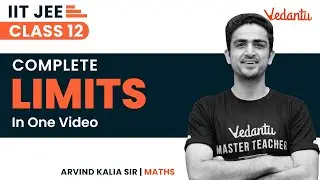 Limits Class 12 | One Shot | JEE 2023 | IIT JEE | Arvind Kalia Sir