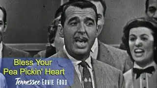 Tennessee Ernie Ford Bless Your Pea Pickin' Heart