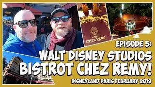 Disneyland Paris 2019 | Ep 5 | Bistrot Chez Remy Dining Review