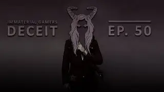 Deceit - Immaterial Gamers - Ep.50 (Gameplay)