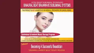 Becoming a Successful Beautician - Subliminal & Ambient Music Therapy 3