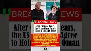After Collapse Fears the US and Iran Agree to Hold Talks in Oman