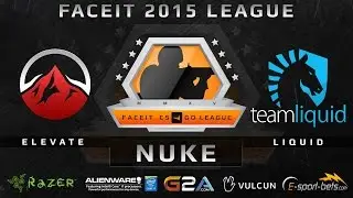 Elevate vs Liquid - Nuke (FACEIT 2015 League)