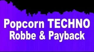 Robbe & Payback - Popcorn