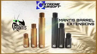 THE BRAND NEW MANTIS AIRSOFT OUTER BARREL EXTENSIONS!