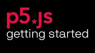Introduction to p5.js - learning how to start and what online/web editor to use