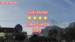 Got&igrave; Hotel Lake Garda Tour 4 Stars! 2026