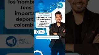 El 'Empresario' cuenta cuáles son los nombres más feos de importantes deportistas colombianos