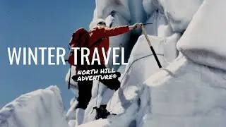 Winter Travel || Cenematic Video ||North Hill Adventure&reg;